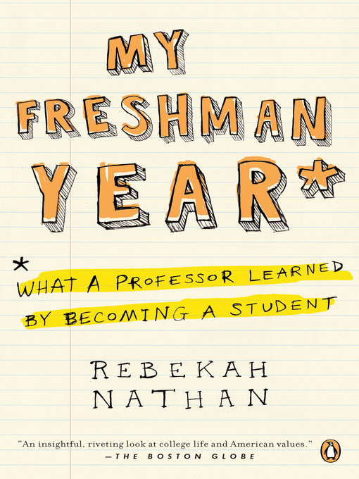 Title details for My Freshman Year by Rebekah Nathan - Available